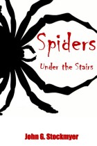 Book Cover: Spiders Under the Stairs