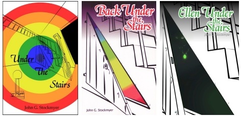 John G. Stockmyer Under the Stairs Series Novels