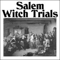 The Salem Witch Trials